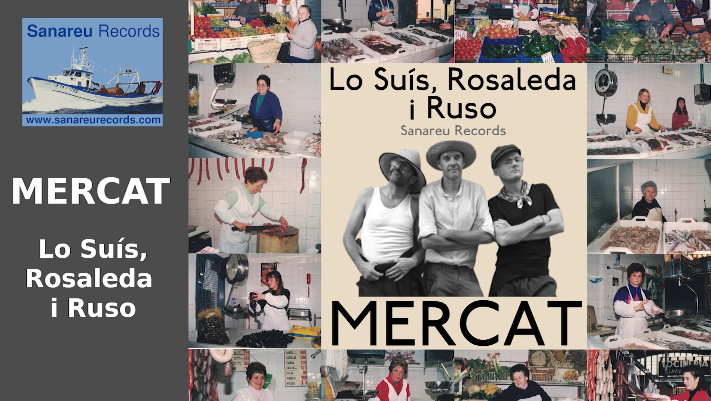 Lo Suís, Rosaleda i Ruso – Mercat